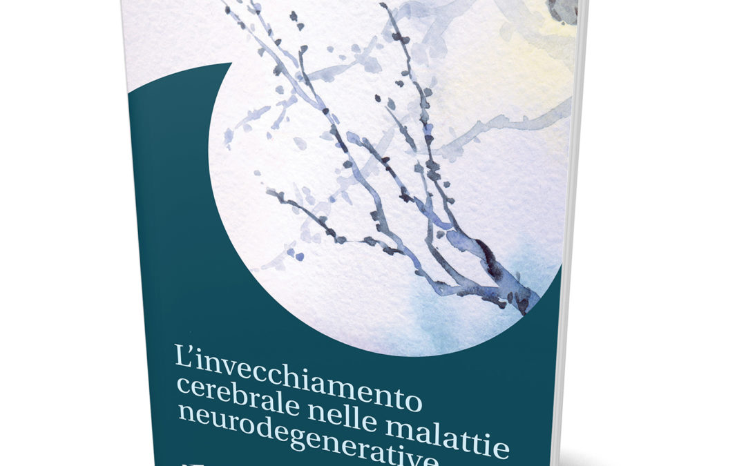 L’invecchiamento cerebrale nelle malattie neurodegenerative