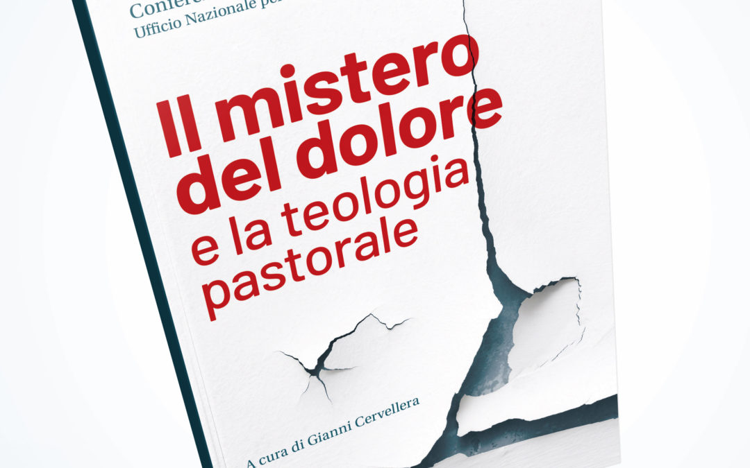 Il mistero del dolore e la teologia pastorale