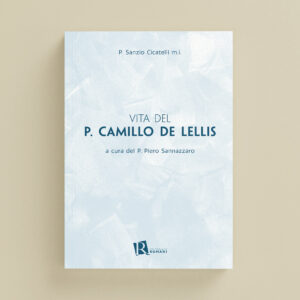 Vita del p. Camillo de Lellis